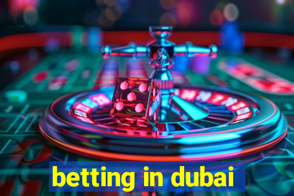 betting in dubai
